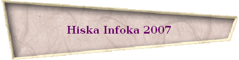 Hiska Infoka 2007